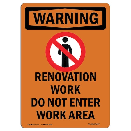 OSHA WARNING Sign, Renovation Work Do W/ Symbol, 14in X 10in Aluminum